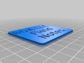 field notes signs logos customized 3d print model - Mito3D