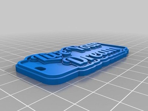 live your dream customized 3d print model - Mito3D