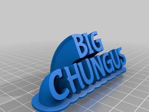 big chungus office customized 3d print model - Mito3D