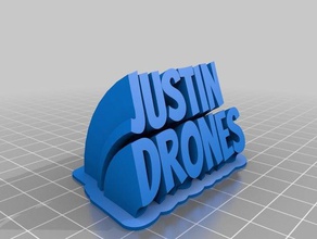 my customized sweeping 2-line name plate justin drones office 3d print model - Mito3D
