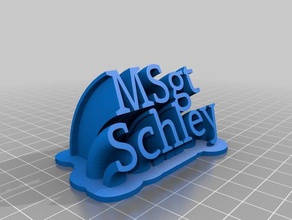 msgt schley de la placa identificación oficina personalizado 3d print model - Mito3D