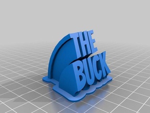 buck pasando de la oficina personalizado 3d print model - Mito3D