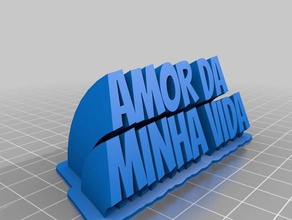amor da minha vida customized 3d print model - Mito3D