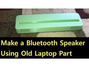 bluetooth speaker using old laptop part diy 3d print model - Mito3D