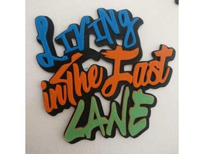 living fast lane 3d printing 2pac plaque wallart wall hook mount 3d print model - Mito3D