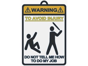 avoid injury sign bat version signs logos comedy coworker cubicle danger dont dual color extruder extrusion fun funny warning meme mmu office polymathic two 3d print model - Mito3D