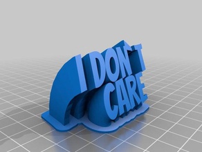 dont care text 3d printing customized 3d print model - Mito3D