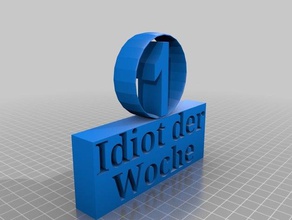 idiota der woche 3d impressão 3d print model - Mito3D