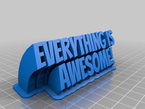 everything awesome office customized 3d print model - Mito3D