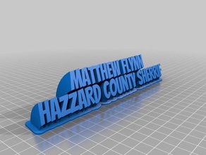 mateus flynn hazzard county sherrif office personalizado 3d print model - Mito3D