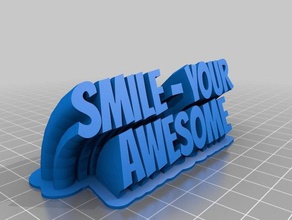 smile your awesome office customized 3d print model - Mito3D
