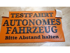 schild testfahrt autonomes fahren andere 3d print model - Mito3D