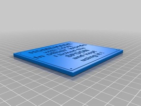 homemade plaque signs logos custom quote quotes 3d print model - Mito3D