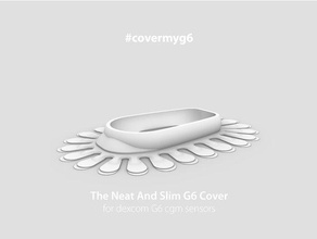 covermyg6 slim cover dexcom g6 cgm sensor accessories g5 g6cover 3d print model - Mito3D