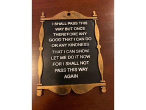 poem wall plaque shall walk way but once 3d printing 3d print model - Mito3D