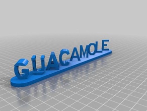 guacamole time signs logos customized 3d print model - Mito3D