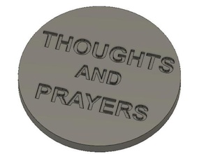 thoughts prayers - coin 3d print model - Mito3D