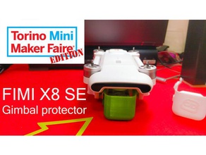 fimi x8 se gimbal protector mini maker faire turin edition 3d print model - Mito3D