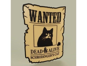 ölü canlı kedi istedi schrodinder s hayatta Amerika en çok arananlar aranan schrodinger aranıyor posteri 3d print model - Mito3D