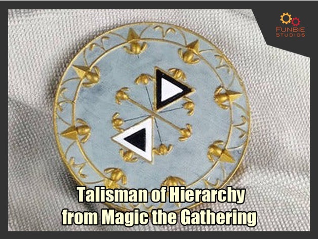 talisman hierarchy magic gathering coins & badges magicthegathering mtg 3D print model - Mito3D