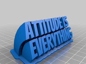 attitude everything customized 3d print model - Mito3D