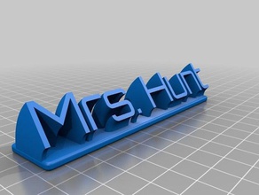 mrs hunt name plate office customized 3d print model - Mito3D