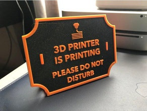 Zeichen - 3d-Drucker drucken bitte nicht stören Schilder & logos beachten Sie Drucker sign stand 3d print model - Mito3D