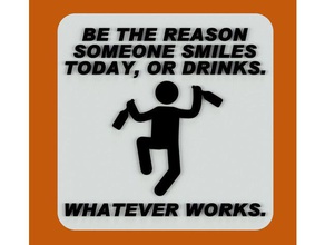 reason someone smiles today drinks signs & logos fridge magnet funny refrigerator sign 3d print model - Mito3D