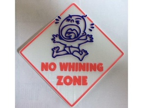 no whining zone - 3 color signs & logos 3d print model - Mito3D