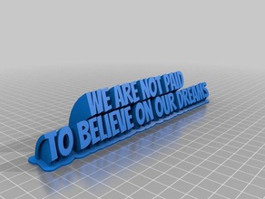 text motivational plate workplace office customized 3d print model - Mito3D