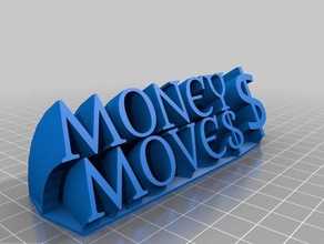 my customized sweeping 2-line name plate money movesl office 3d print model - Mito3D