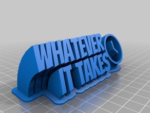 whatever takes office customized 3d print model - Mito3D