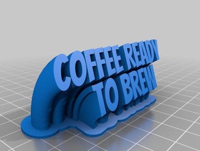 mon café prêt à infuser signe bureau de personnalisé 3d print model - Mito3D