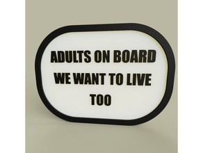 lol - adults board we want live too 2d art 2dart adult fun funny sign 3d print model - Mito3D
