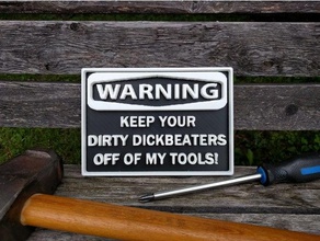workshop sign tool etiquette signs & logos funny warning hand tools shop toolbox woodworking 3d print model - Mito3D