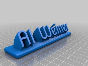 al weiner name plate office customized 3d print model - Mito3D