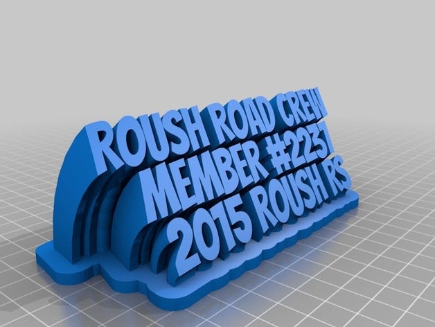 roush road crew office customized 3D print model - Mito3D