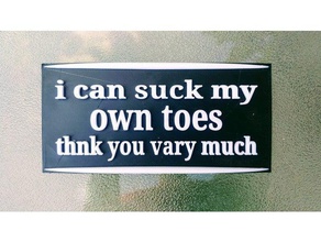 can suck my own toes sing 3d printing fetish foot funny sign joke toe sucking 3d print model - Mito3D