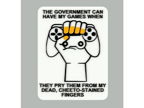 le gouvernement peut avoir mes jeux ils faire levier morts cheeto teinté doigts de signer les signes et logos contrôleur un aimant réfrigérateur drôle signe du jeu vidéo 3d print model - Mito3D