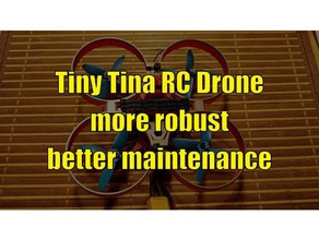 küçük tina rc drone - daha sağlam r c araçlar drones mikro quadcopter çerçeve 3d print model - Mito3D