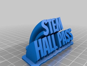 stem hall pass office customized 3d print model - Mito3D