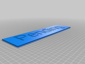 pending sign games customized 3d print model - Mito3D