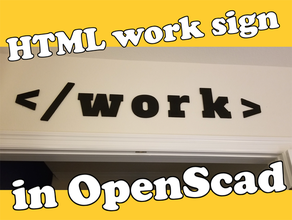html work sign openscad signs & logos 3d print model - Mito3D