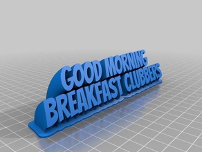 buen desayuno por la mañana los clubbers de oficina personalizado 3d print model - Mito3D