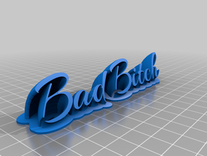 bad bitch office kundengebundene 3d print model - Mito3D