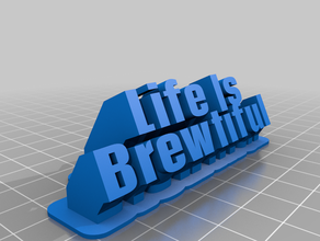 Leben brewtiful office kundengebundene 3d print model - Mito3D