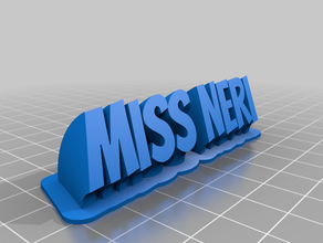 sweeping missneri name plate office customized 3d print model - Mito3D