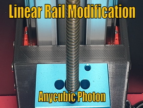 z-Achse linear rail änderung anycubic photon Die 3d-Drucker upgrade 3d print model - Mito3D