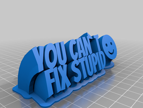 you can't fix stupid office customized 3d print model - Mito3D