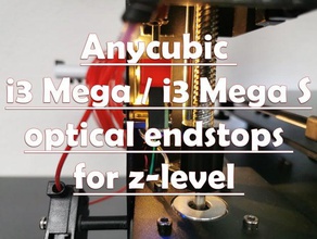 anycubic i3 mega optical endstops z-level 3d printer parts improvement z axis endstop sensor level 3d print model - Mito3D